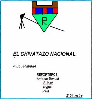 NUESTRO PERIÓDICO DE AULA: EL CHIVATAZO NACIONAL